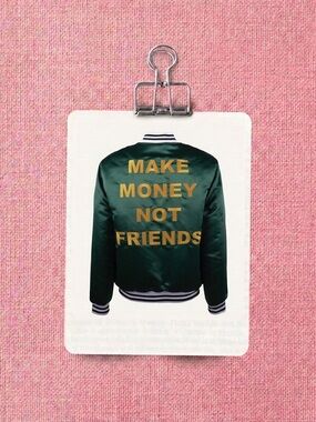 Unisex Green Satin Bomber Jacket with Gold Lettering - "Make Money Not Friends"